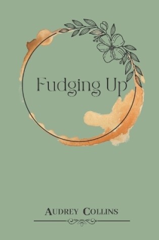 Cover of Fudging Up