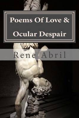 Book cover for Poems Of Love & Ocular Despair