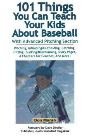 Cover of 101 Things You Can Teach Your Kids About Baseball