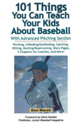 Book cover for 101 Things You Can Teach Your Kids About Baseball