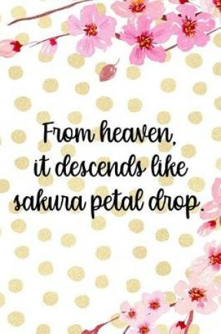 Cover of From Heaven, It Descends Like Sakura Petal Drop.