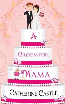 Book cover for A Groom for Mama