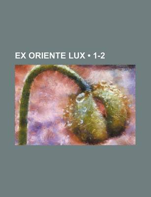 Book cover for Ex Oriente Lux (1-2)