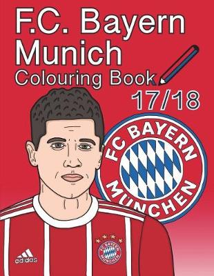 Cover of F.C. Bayern Munich Colouring Book 2017/ 2018