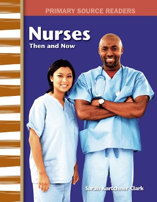 Cover of Nurses Then and Now