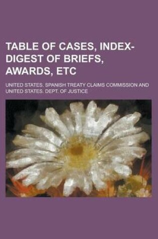 Cover of Table of Cases, Index-Digest of Briefs, Awards, Etc