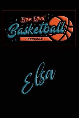Book cover for Live Love Basketball Forever Elsa