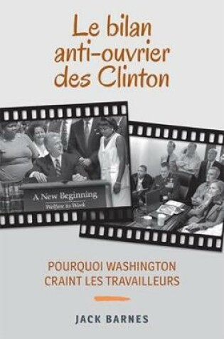 Cover of Le bilan anti-ouvrier des Clinton