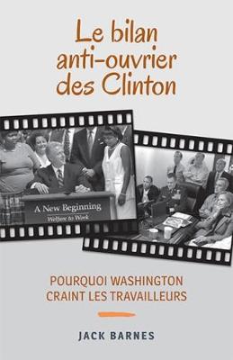 Book cover for Le bilan anti-ouvrier des Clinton