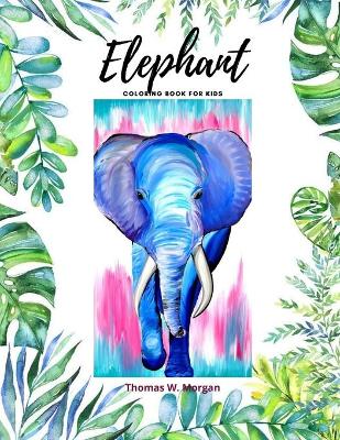 Book cover for Elephant Coloring Book for Kids