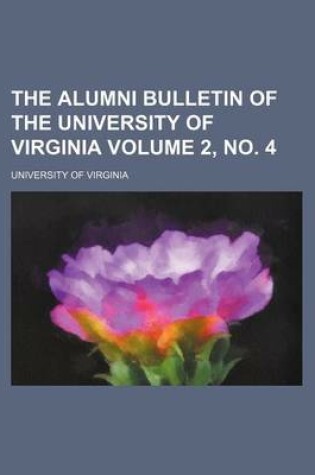 Cover of The Alumni Bulletin of the University of Virginia Volume 2, No. 4