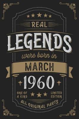 Book cover for Real Legendes were born in March 1960