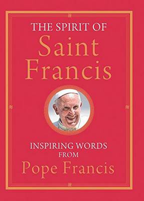 Book cover for The Spirit of Saint Francis