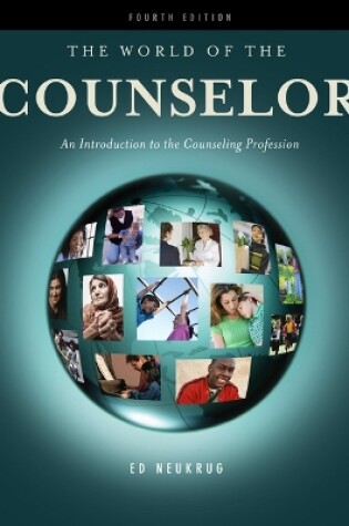 Cover of Student Workbook for Neukrug's The World of the Counselor: An  Introduction to the Counseling Profession, 4th