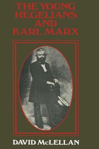 Cover of The Young Hegelians and Karl Marx