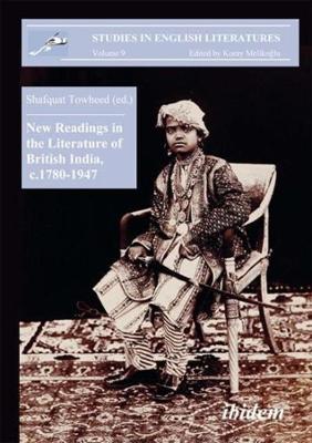 Cover of New Readings in the Literature of British India, c. 1780-1947