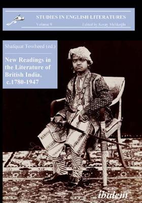 Cover of New Readings in the Literature of British India, c. 1780-1947