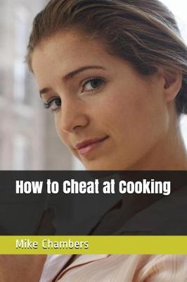 Cover of How to Cheat at Cooking