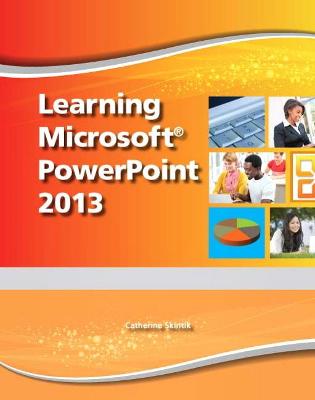 Book cover for Learning Microsoft PowerPoint 2013, Student Edition -- CTE/School