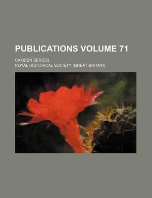 Book cover for Publications Volume 71; Camden Series]