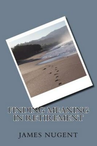 Cover of Finding Meaning in Retirement