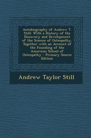 Cover of Autobiography of Andrew T. Still