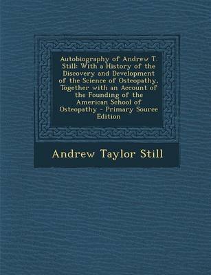 Book cover for Autobiography of Andrew T. Still