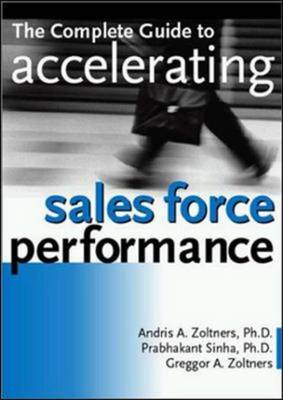 Book cover for The Complete Guide to Accelerating Sales Force Performance