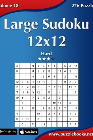 Cover of Large Sudoku 12x12 - Hard - Volume 18 - 276 Puzzles