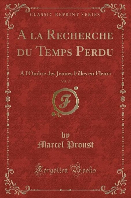 Book cover for a la Recherche Du Temps Perdu, Vol. 2