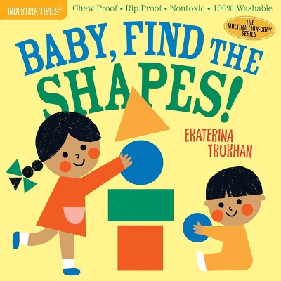 Book cover for Indestructibles: Baby, Find the Shapes!