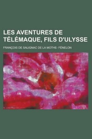 Cover of Les Aventures de Telemaque, Fils D'Ulysse