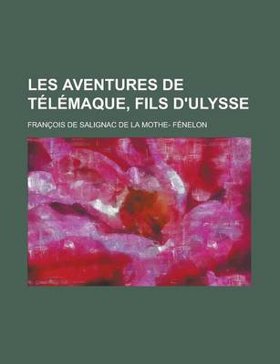 Book cover for Les Aventures de Telemaque, Fils D'Ulysse