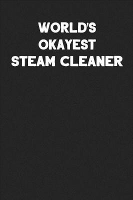 Book cover for World's Okayest Steam Cleaner