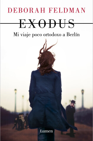 Cover of Exodus: Mi viaje poco ortodoxo a Berlín / Exodus: a Memoir