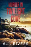 Book cover for Murder in Twilight Cove