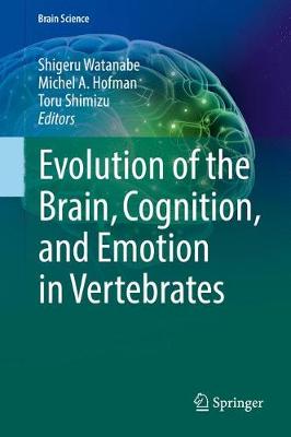 Cover of Evolution of the Brain, Cognition, and Emotion in Vertebrates