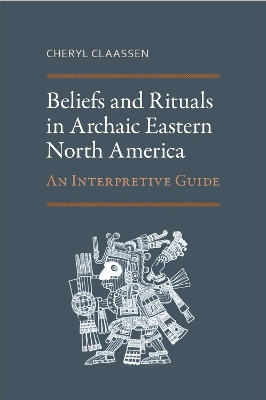 Book cover for Beliefs and Rituals in Archaic Eastern North America