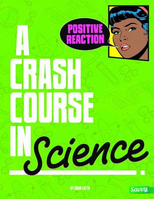 Book cover for Crash Course Positive Reaction a Crash Course in Science