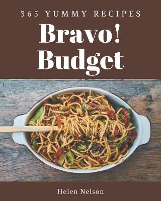 Book cover for Bravo! 365 Yummy Budget Recipes