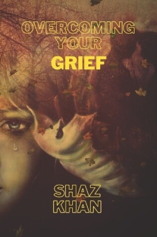 Cover of Overcoming Your Grief