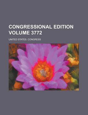 Book cover for Congressional Edition Volume 3772