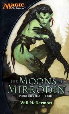 Book cover for Moons of Mirrodin, The: A Magic the Gathering Novel