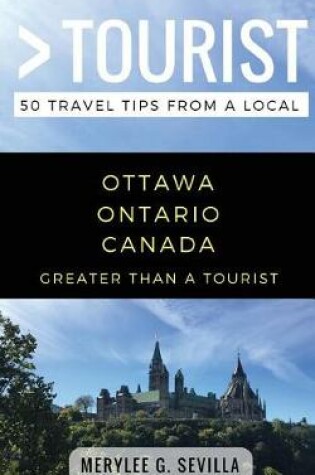 Cover of Greater Than a Tourist- Ottawa Ontario Canada