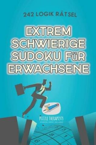 Cover of Extrem Schwierige Sudoku fur Erwachsene 242 Logik Ratsel