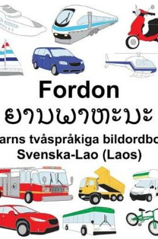 Cover of Svenska-Lao (Laos) Fordon Barns tvåspråkiga bildordbok