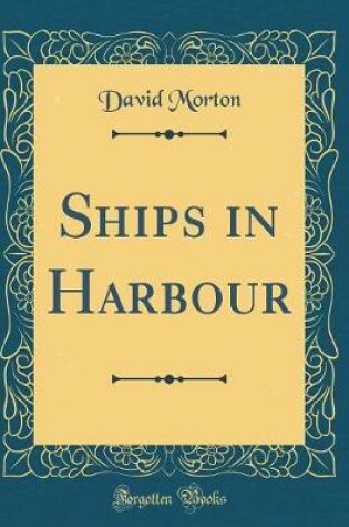 Cover of Ships in Harbour (Classic Reprint)