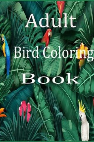 Cover of Adult bird coloring book