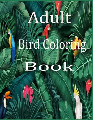 Book cover for Adult bird coloring book