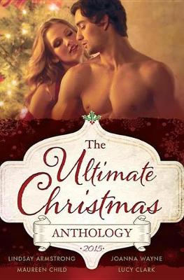 Book cover for The Ultimate Christmas Anthology 2015 - 4 Book Box Set